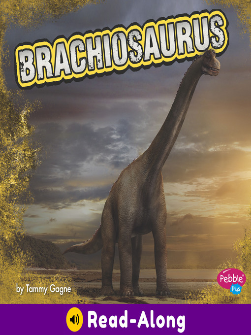 Title details for Brachiosaurus by Tammy Gagne - Wait list
